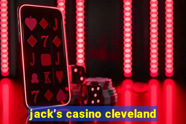 jack's casino cleveland