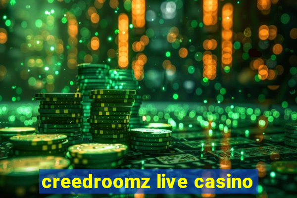 creedroomz live casino