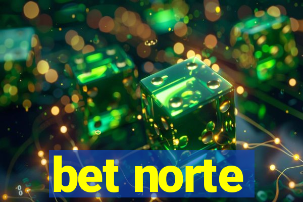 bet norte