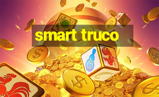 smart truco