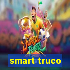 smart truco