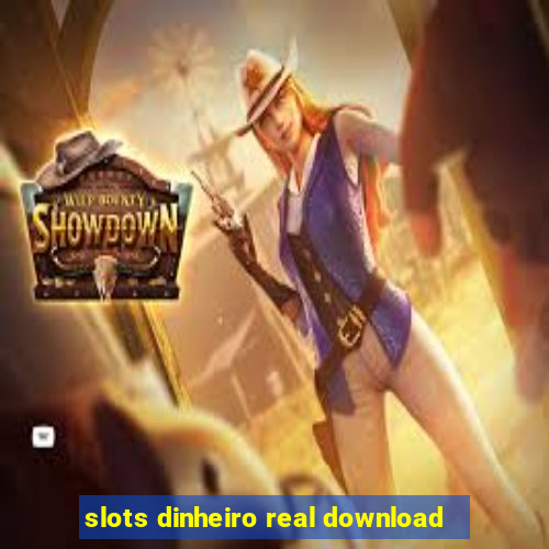 slots dinheiro real download