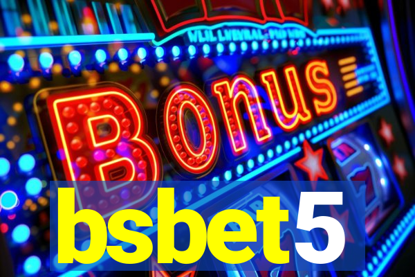 bsbet5