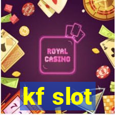 kf slot