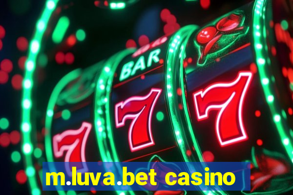 m.luva.bet casino