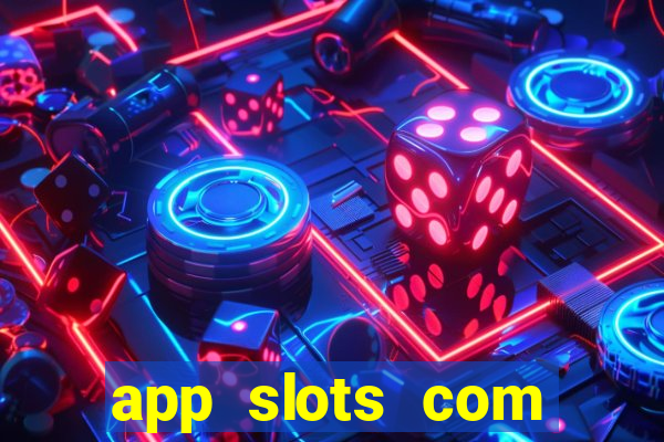 app slots com bonus de cadastro