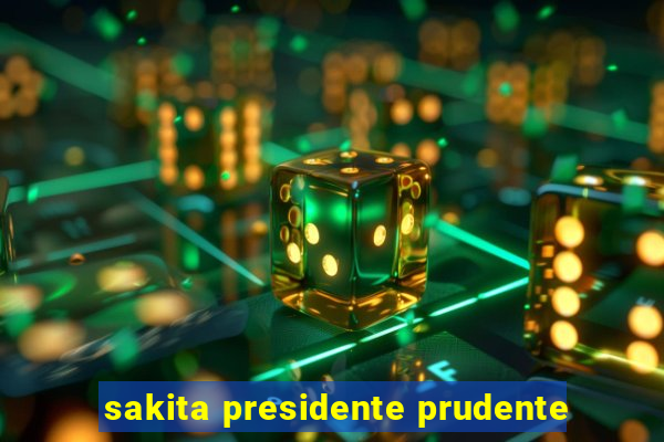 sakita presidente prudente