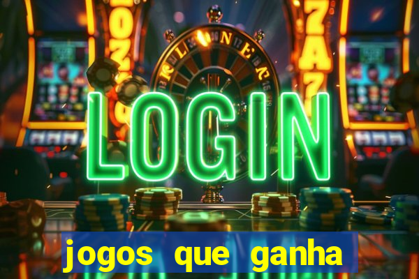 jogos que ganha dinheiro sem precisar depositar