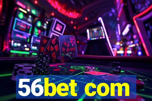 56bet com