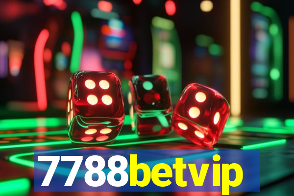 7788betvip