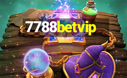 7788betvip