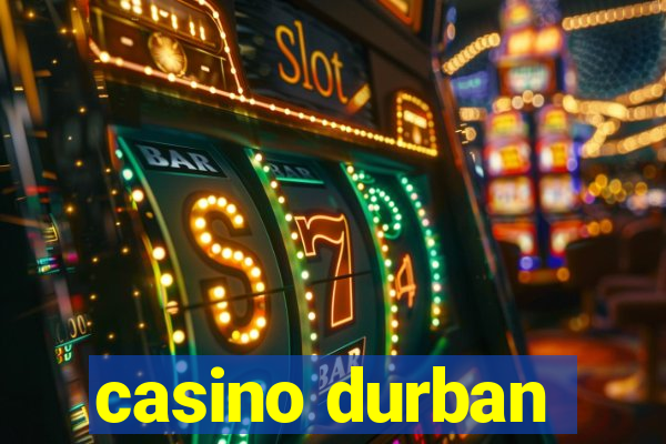 casino durban