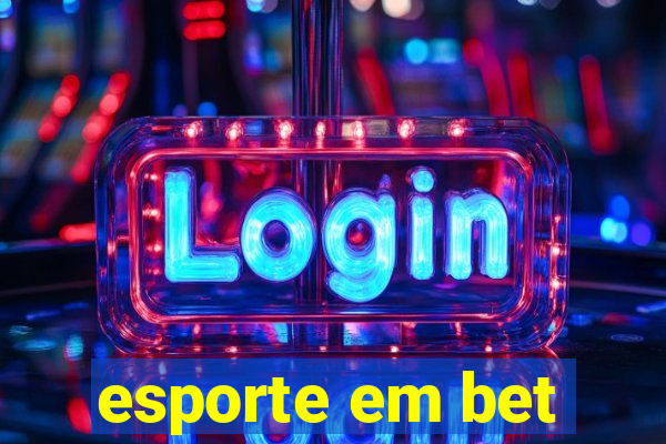 esporte em bet