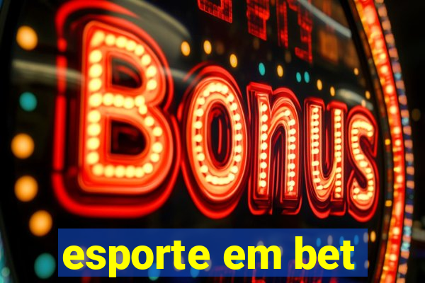 esporte em bet