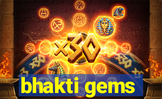 bhakti gems