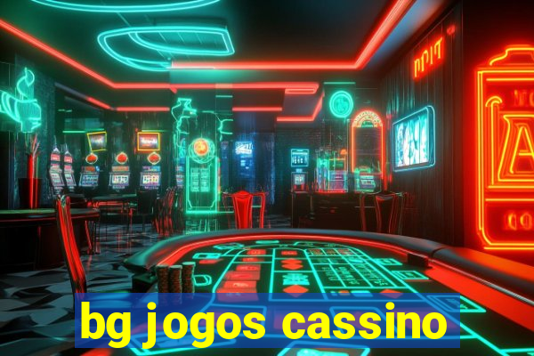 bg jogos cassino