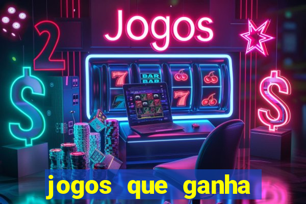 jogos que ganha dinheiro é confiável