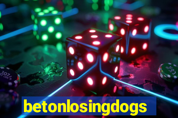 betonlosingdogs