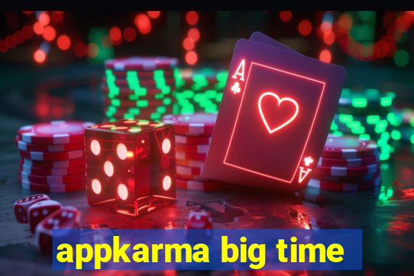 appkarma big time