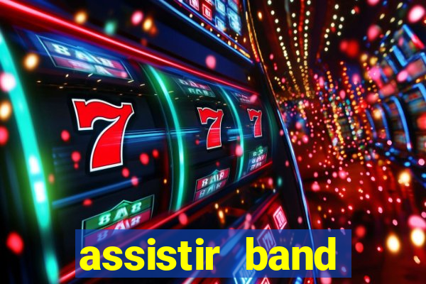 assistir band sports ao vivo gratis