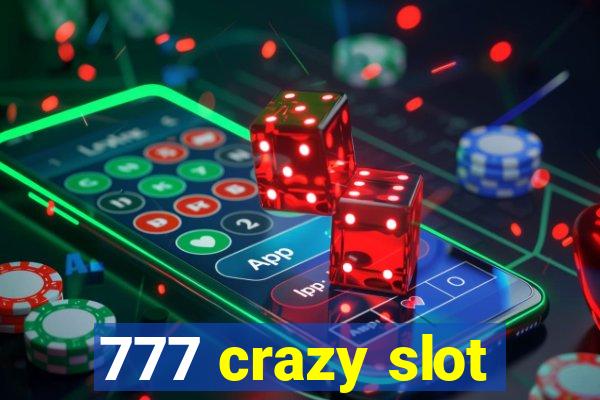 777 crazy slot