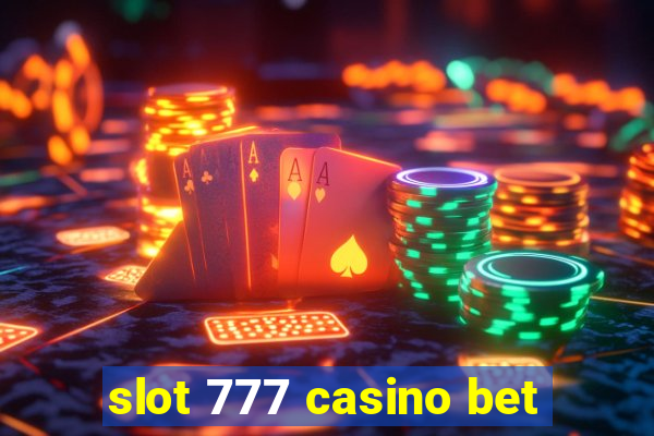 slot 777 casino bet