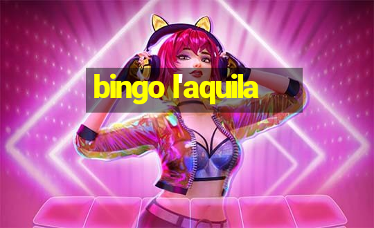 bingo l'aquila