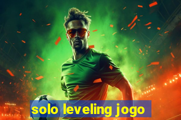 solo leveling jogo