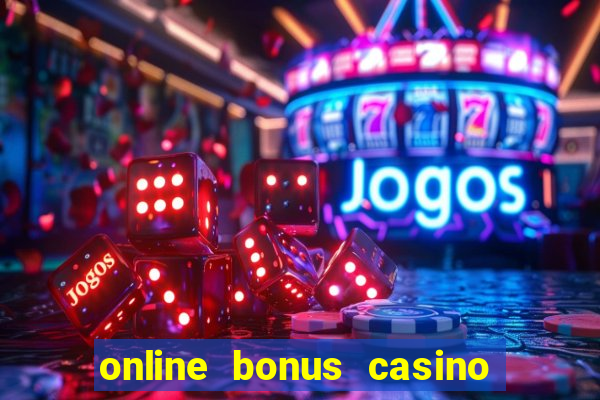 online bonus casino no deposit