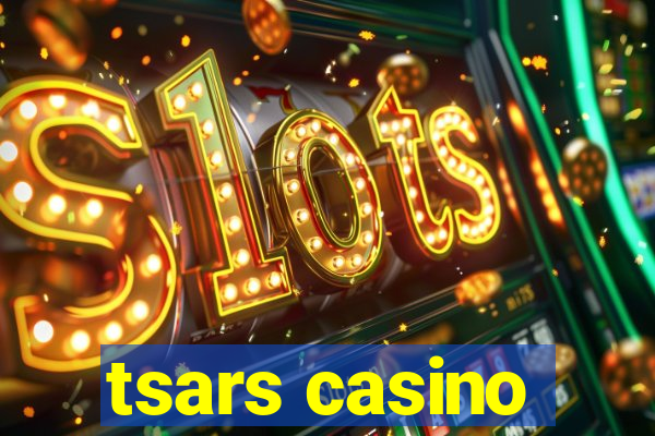 tsars casino