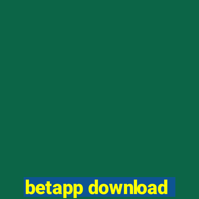 betapp download