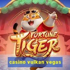 casino vulkan vegas