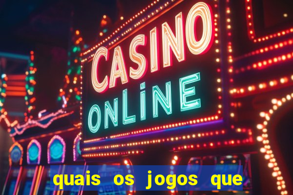 quais os jogos que realmente d?o dinheiro