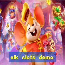 elk slots demo bonus buy