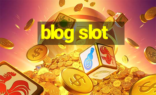 blog slot