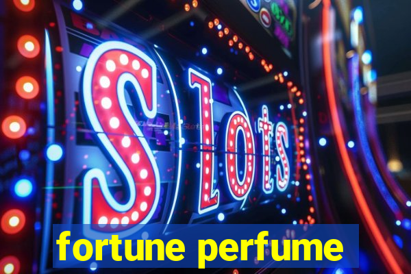 fortune perfume