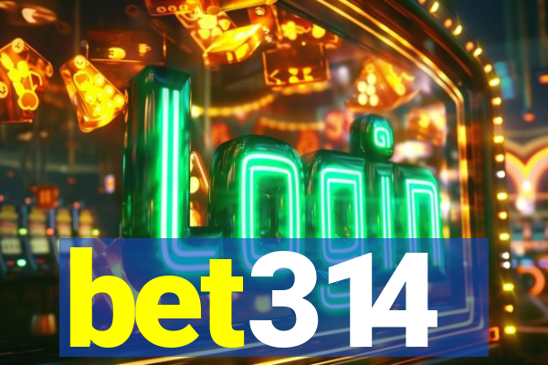 bet314