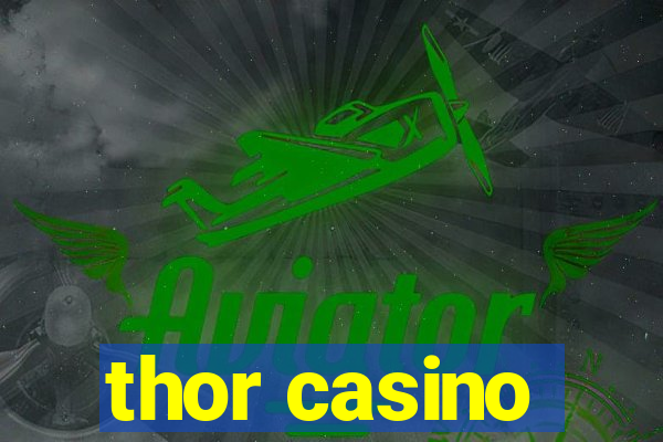 thor casino