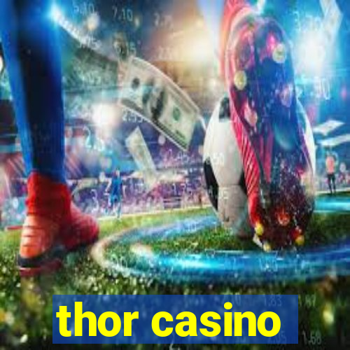 thor casino