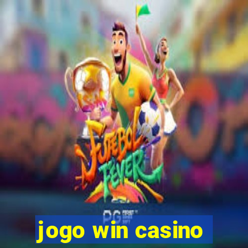 jogo win casino