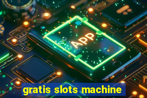 gratis slots machine