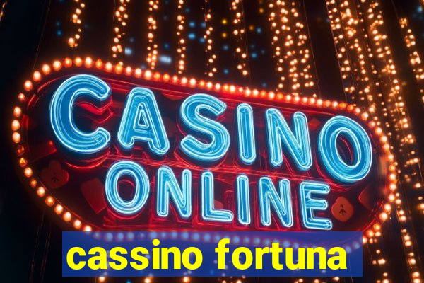 cassino fortuna