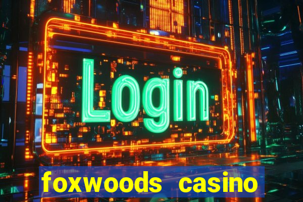 foxwoods casino connecticut hotels