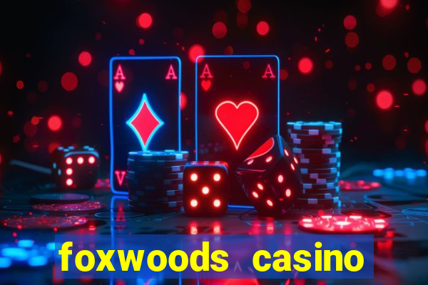 foxwoods casino connecticut hotels