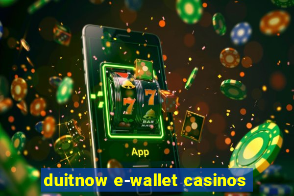 duitnow e-wallet casinos