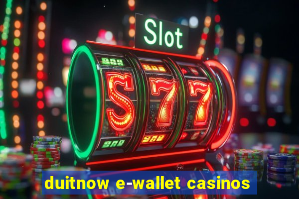 duitnow e-wallet casinos