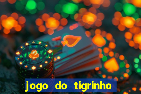 jogo do tigrinho pagando muito