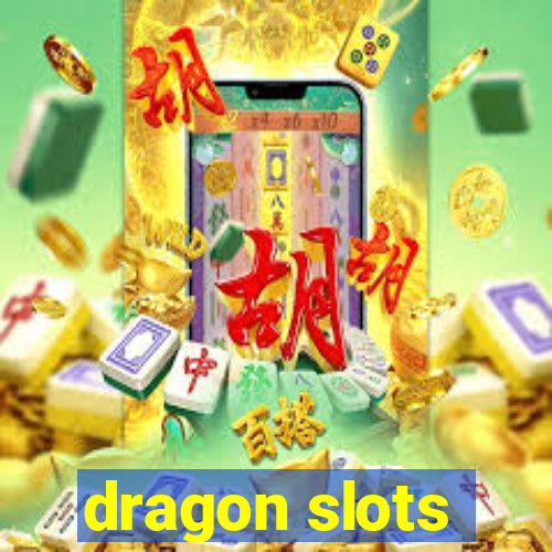 dragon slots