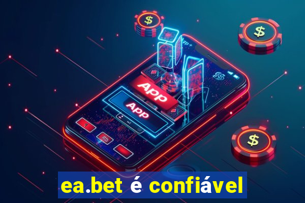 ea.bet é confiável