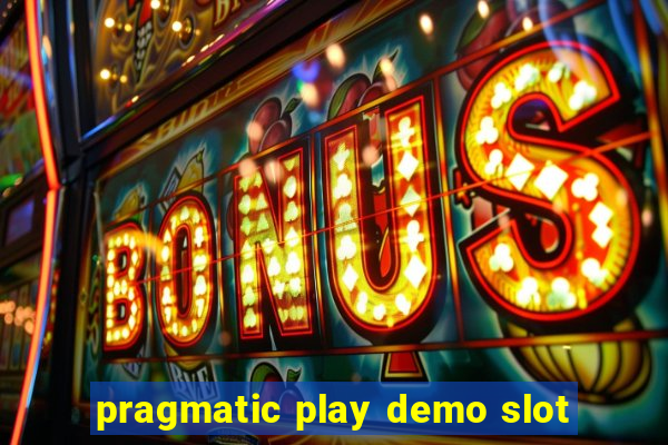 pragmatic play demo slot